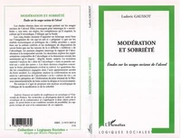 Modération et sobriété : études sur les usages sociaux de l'alcool