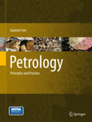 Gautam Sen - Petrology - Principles and Practice.