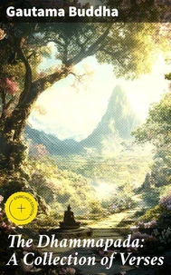 The Dhammapada: A Collection of Verses