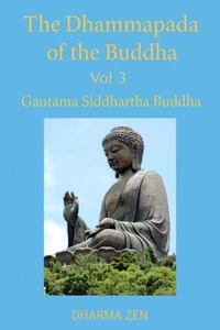 The Dhammapada of the Buddha, Volume 3