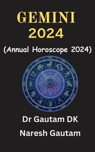  GautamDk et  Naresh Kumar - Gemini 2024 - Annual Horoscope 2024, #1.