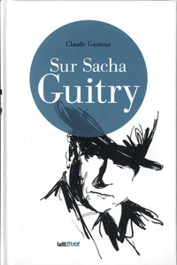 Sur Sacha Guitry