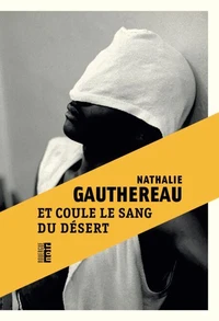 Et coule le sang du désert