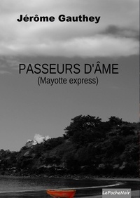 Gauthey Jerome - PASSEURS D'ÂME (Poche).