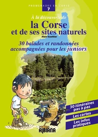 A la découverte de la Corse et de ses sites naturels