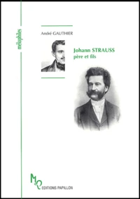 Johann Strauss père et fils ou L'apogée de la Valse viennoise