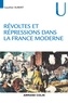 Gauthier Aubert - Révoltes et répressions dans la France moderne.