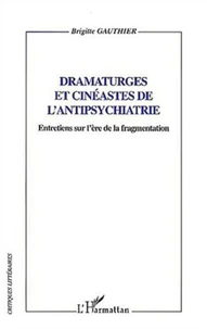 Dramartuges et cinéastes de l'antipsychiatrie