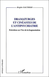 Dramartuges et cinéastes de l'antipsychiatrie