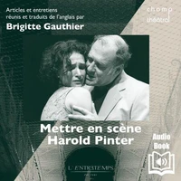 Mettre en scène Harold Pinter