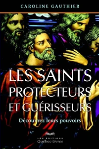 Les saints protecteurs et guérisseurs
