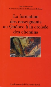 La formation des enseignants au Québec à la croisée des chemins