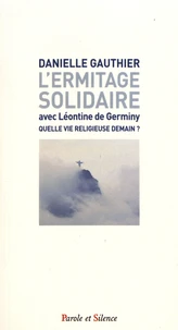L'ermitage solidaire avec Léontine de Germiny