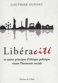 Libéracité et autres principes d'éthique politique visant l'harmonie sociale