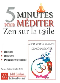 5 minutes pour méditer : Zen sur la toile
