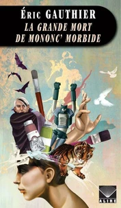 La grande mort de Monon'c Morbide