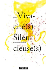 (Les) Vivacité(s) silencieuse(s)
