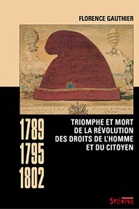 Triomphe et mort de la révolution des droits de lhomme et du citoyen