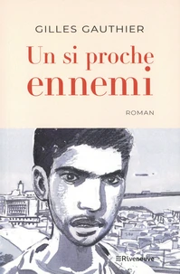 Un si proche ennemi