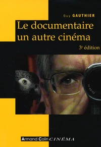 Le documentaire, un autre cinéma