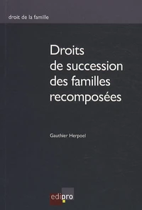 Droit de succession des familles recomposées