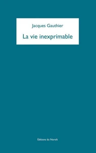 La vie inexprimable