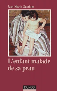 L'Enfant Malade De Sa Peau. Approche Psychosomatique De L'Allergie Precoce, 2eme Edition