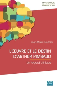 L'uvre et le destin d'Arthur Rimbaud