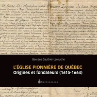 L'Eglise pionnière de Québec
