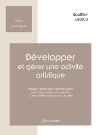 Développer et gérer une activité artistique