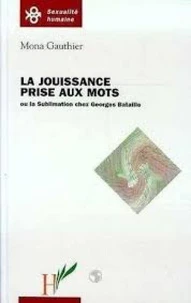 LA JOUISSANCE PRISE AUX MOTS