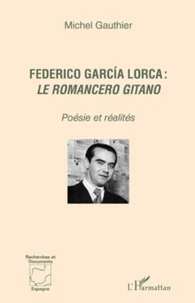 Federico Garcia Lorca : le Romancero gitano
