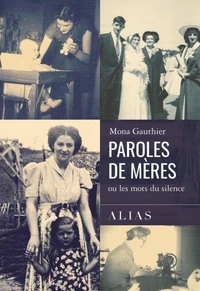 Paroles de meres ou les mots du silence