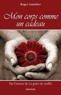 Mon corps comme un cadeau