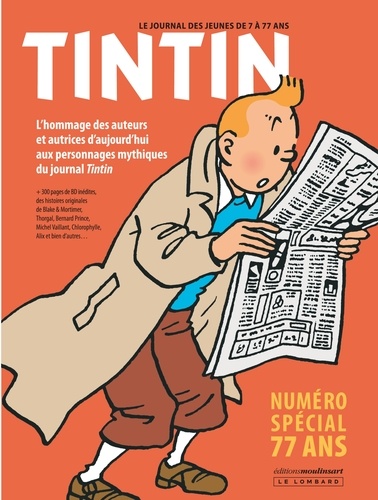 Tintin. Numéro spécial 77 ans. L'hommage des auteurs et autrices d'aujourd'hui aux personnages mythiques du journal Tintin