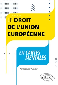 Le droit de l'Union européenne en cartes mentales