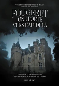 Fougeret - Une porte vers l'au-delà