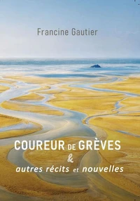 Coureur de grèves &amp; autres récits et nouvelles