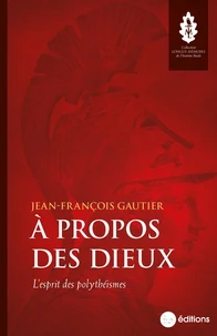 A propos des dieux