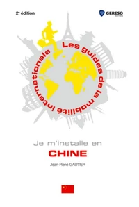 Je m'installe en Chine