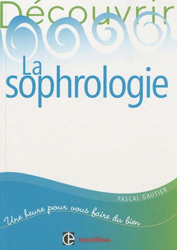 La sophrologie 2e édition