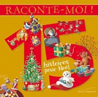 Gautier Languereau - Raconte-moi ! 15 histoires pour Noël.