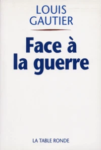 Face à la guerre