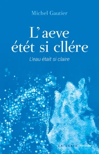 L'eau était si claire