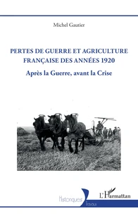 Pertes de guerre et agriculture française des années 1920