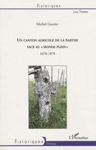 Un canton agricole de la Sarthe face au "monde plein"