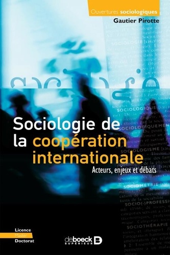 Sociologie de la coopération internationale. Acteurs, enjeux et débats  Edition 2021