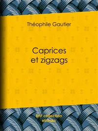 Caprices et zigzags