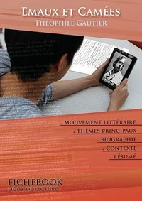 Fiche de lecture Emaux et Camées - Résumé détaillé et analyse littéraire de référence
