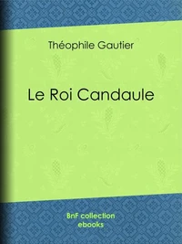 Le Roi Candaule